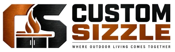 CUSTOM SIZZLE YOUR OUTDOORS...
       Create your outdoor kitchen