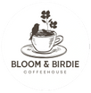 BLOOM and Birdie Coffeehouse