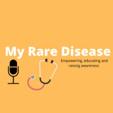 My Rare Disease (Empowering, educating, & raising awareness); a mic & stethoscope; yellow background