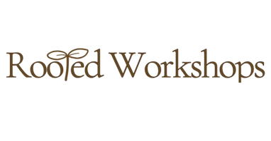Rooted Workshops