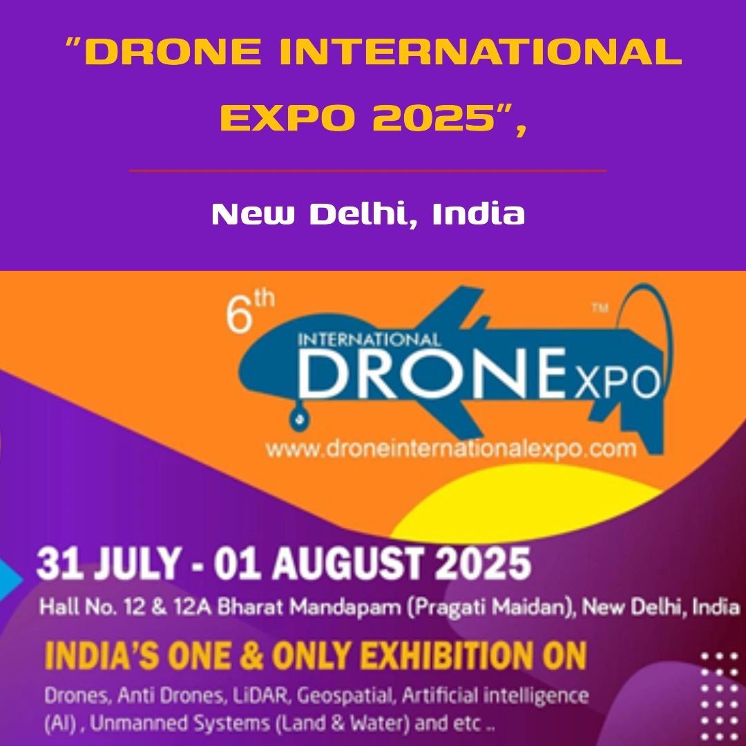 Drone International Expo 2025 | 31 Jul - 01 Aug 2025 - New Delhi