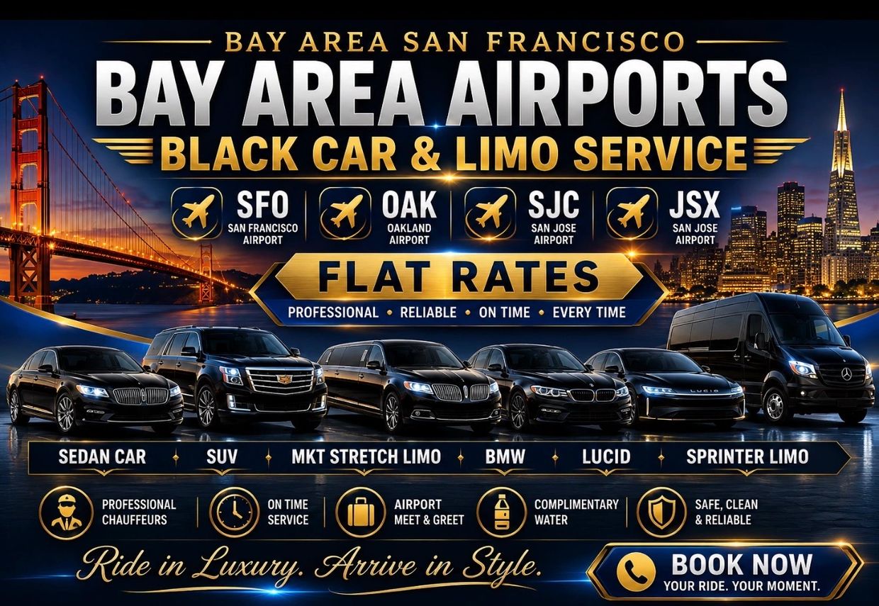 Bay Area Airports black car and limo service with flat rates and professional chauffeurs.