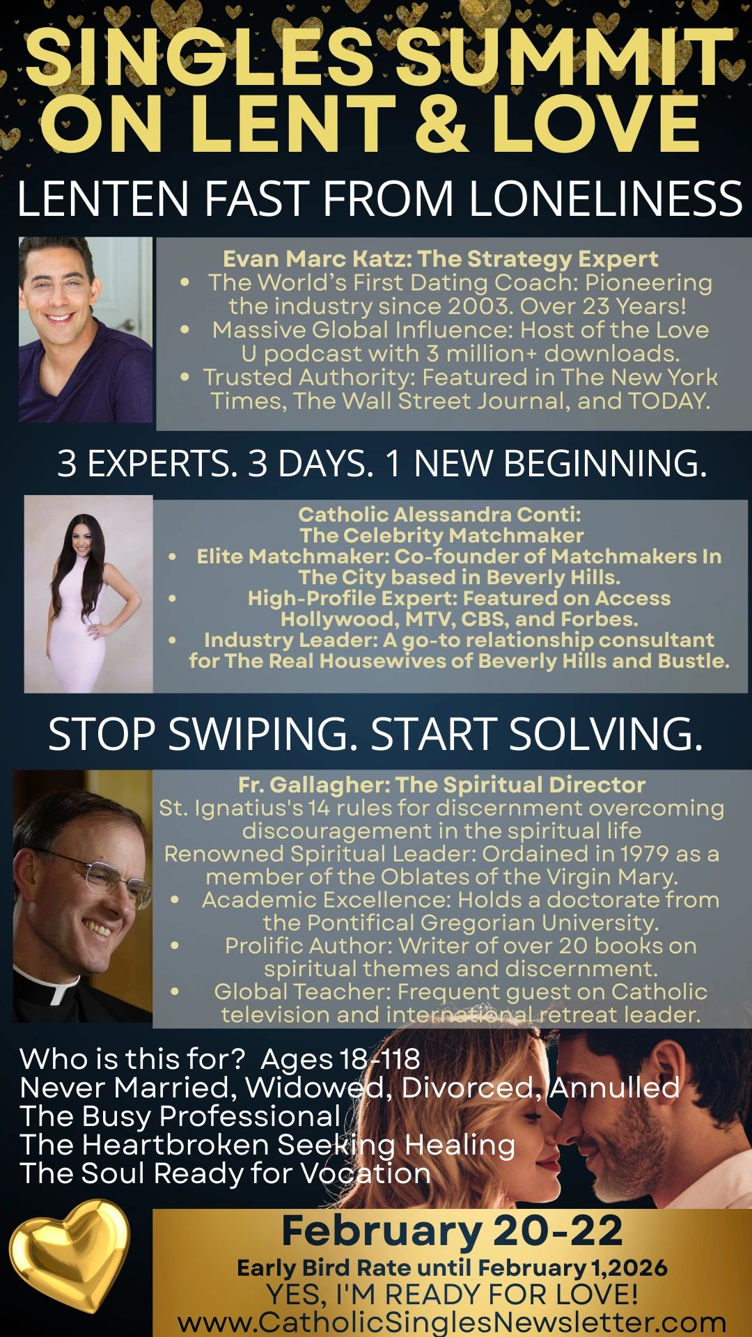 Lent and Love Catholic Singles Summit
Fr. Timothy Gallagher, Evan Marc Katz, Alessandra Conti