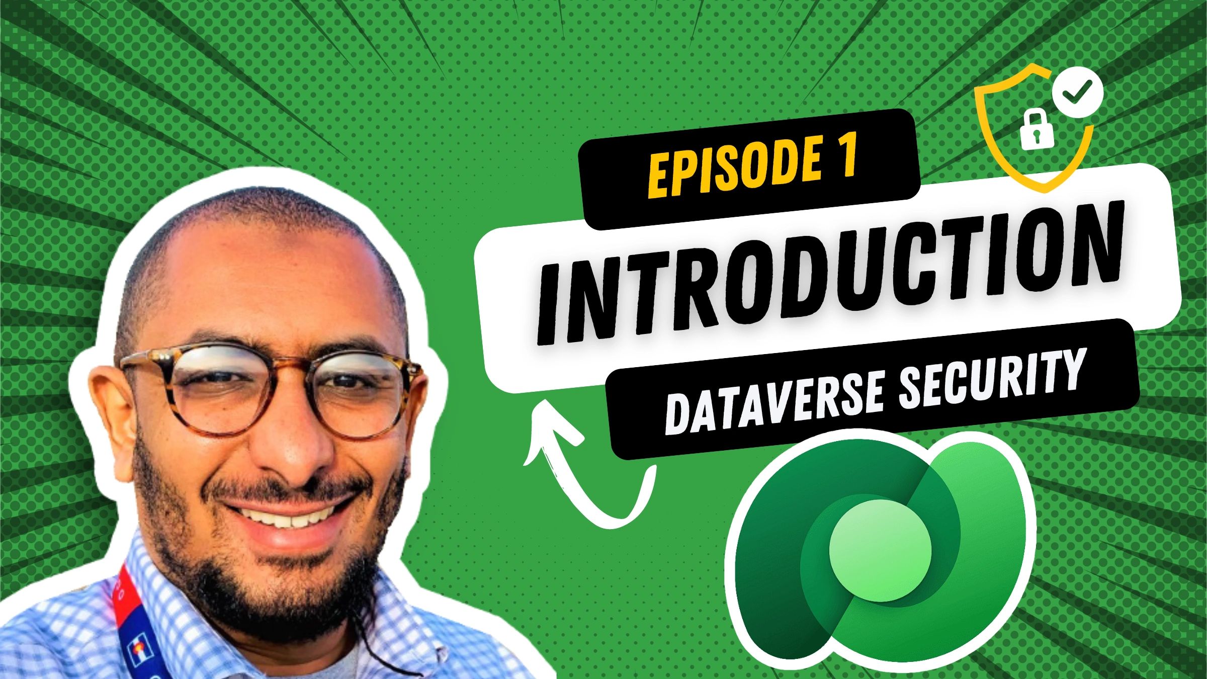 Episode 1/10: Introduction to Dataverse Security