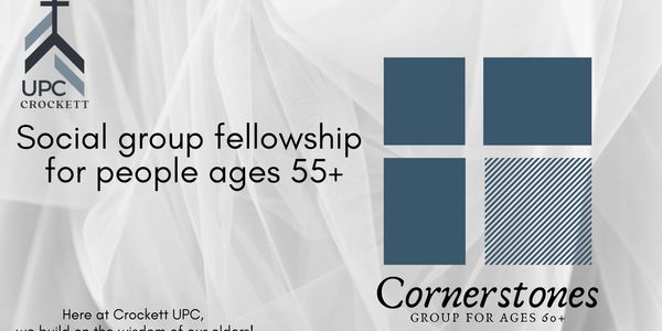 Social group fellowship for people ages 55+ at Crockett UPC.
