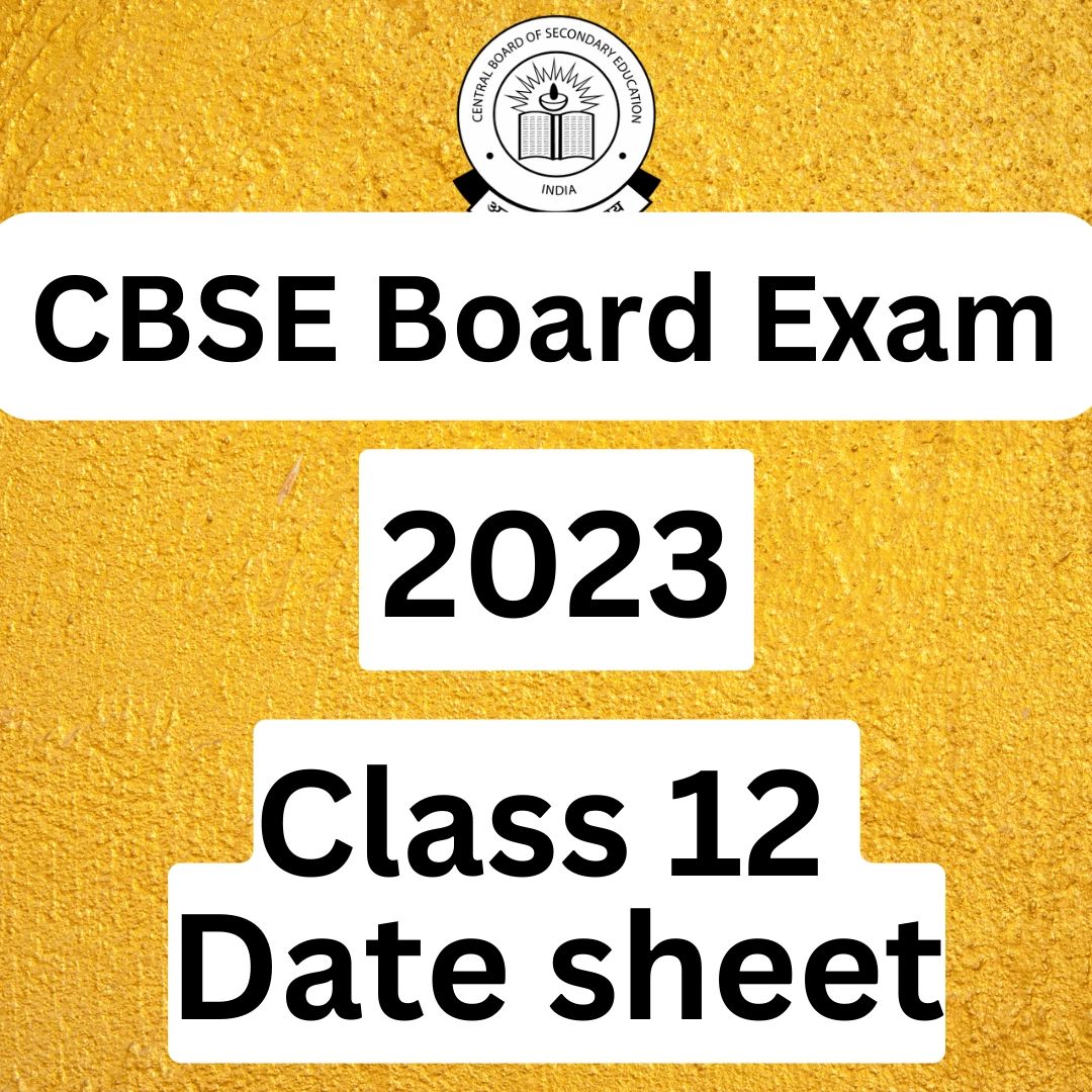 CBSE Boards Date Sheet Class 12 2023