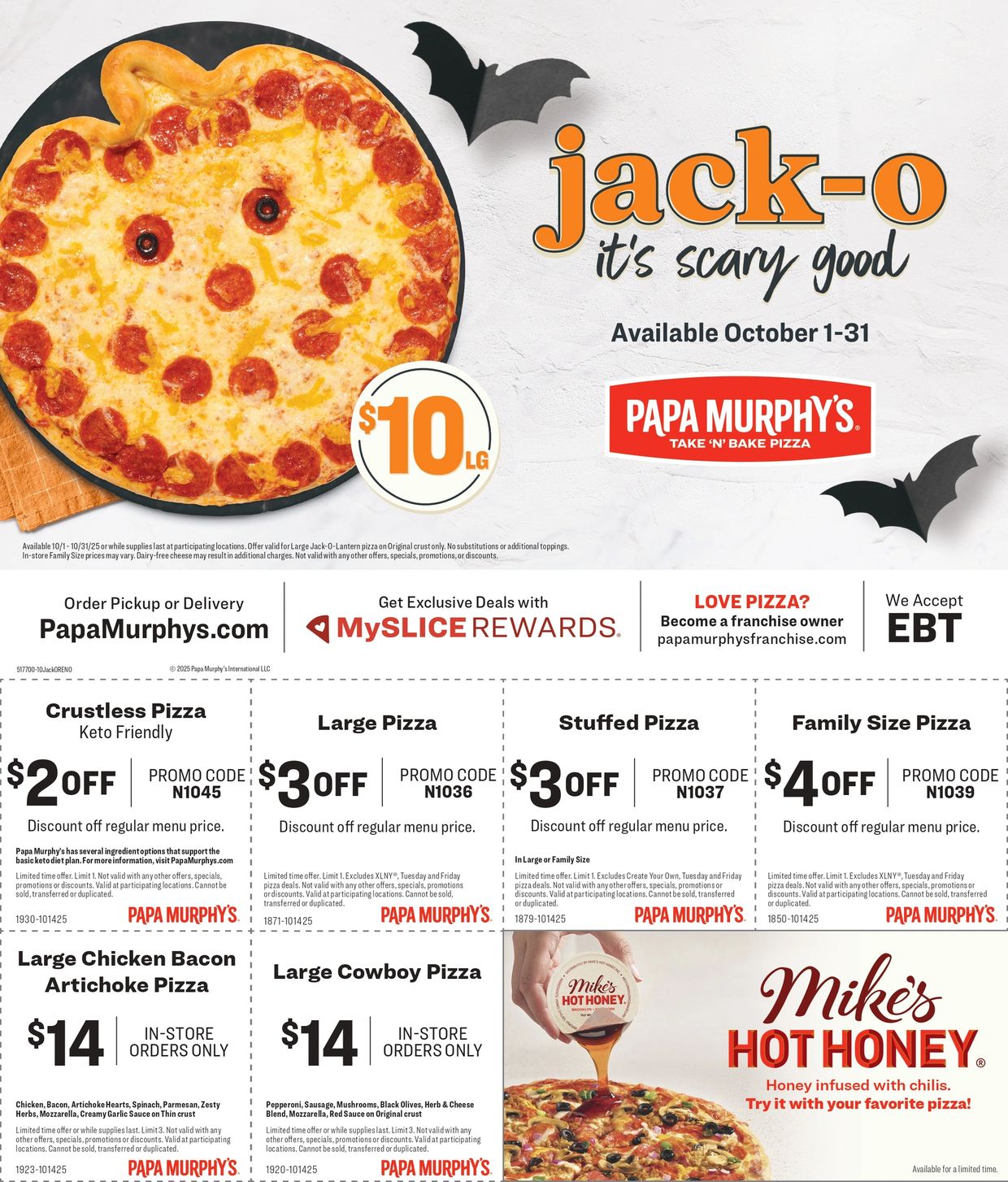 Jack-O, it's Scary Good, just 10$ for a Large!
Only at Papa Murphy's!