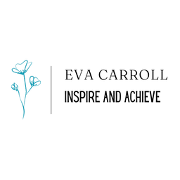 Eva Carroll  
Inspire and Achieve