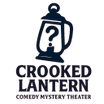 Crooked Lantern Comedy Mystery Theater