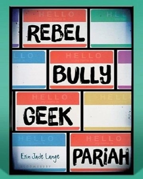 Name tags labeled Rebel, Bully, Geek, and Pariah in a colorful grid.