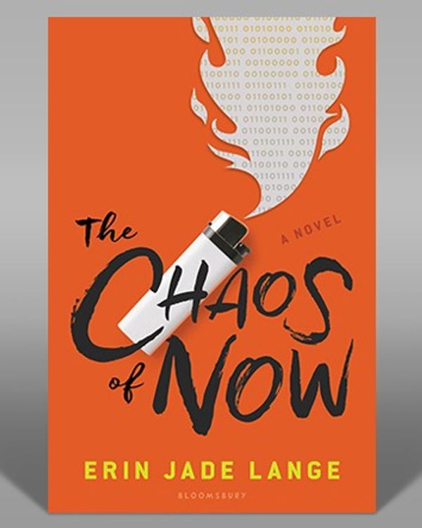 Book cover of The Chaos of Now by Erin Jade Lange with a lighter and smoke.