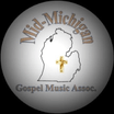 Mid Michigan Gospel Music Association 