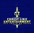CHRIST LIKE ENTERTAINMENT