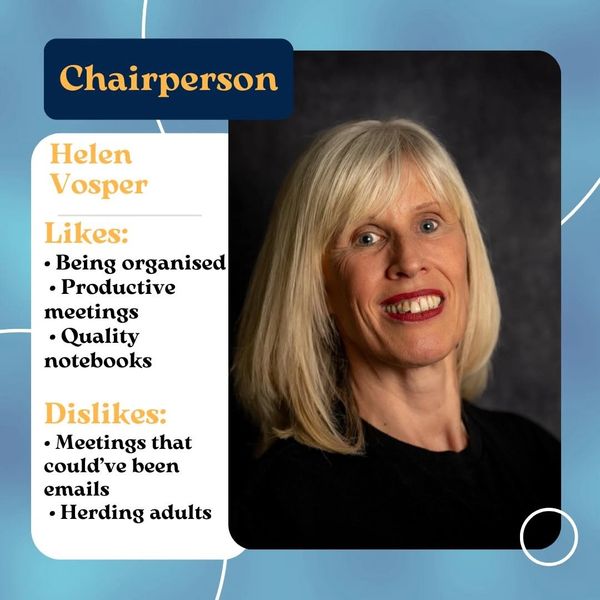 Chairperson Helen Vosper with her likes and dislikes.