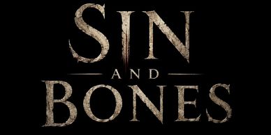 Text reading 'Sin and Bones' on a black background.