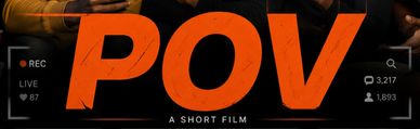Title card for short film 'POV' with live stream graphics.