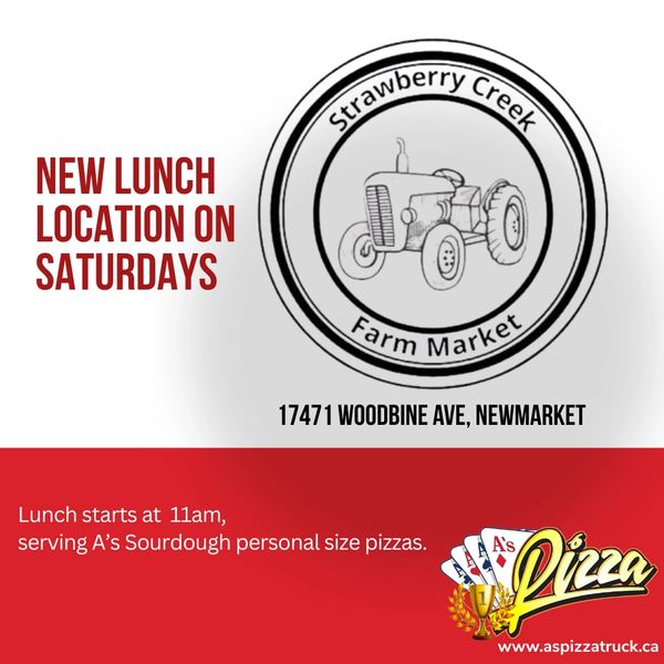 New lunch location at Strawberry Creek Farm Market on Saturdays with A's Sourdough pizzas.