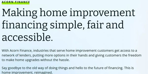 Acorn Finance offers simple, fair, and accessible home improvement financing.