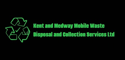 Kent & Medway Mobile Waste Disposal & Collection Services Ltd