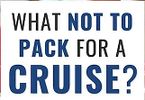 What Not To Pack