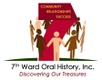 7th Ward Oral History 