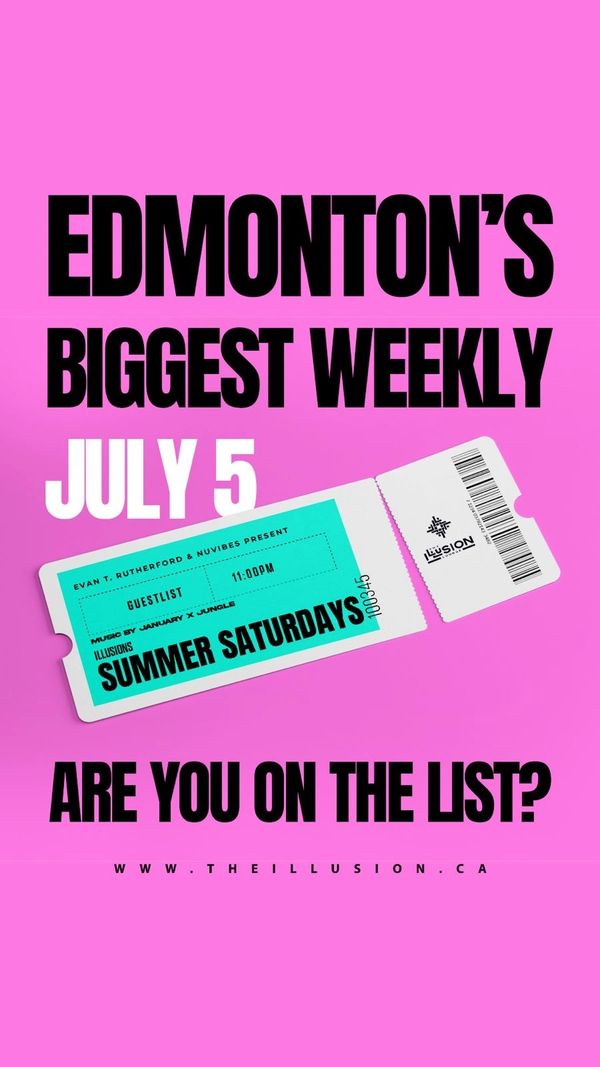Edmonton’s biggest weekly Summer Saturday party inside The Illusion Lounge, Edmonton, AB