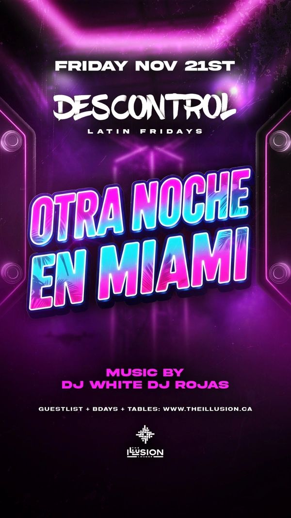 Edmonton’s biggest weekly Latin Party every Friday inside The Illusion Lounge. 