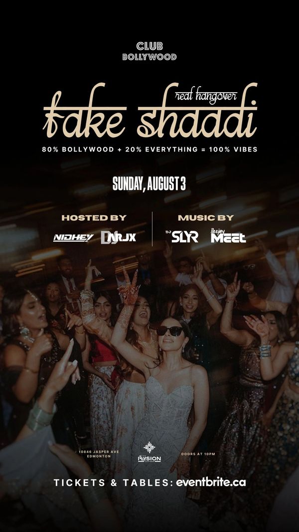 Edmonton Alberta's biggest and official fake shaadi bollywood party inside The Illusion Lounge