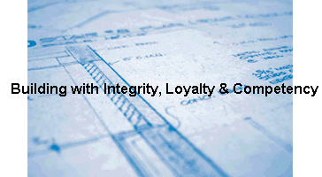 Building with Integrity, Loyalty 