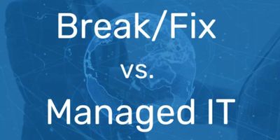 Break/Fix vs Managed IT Services.