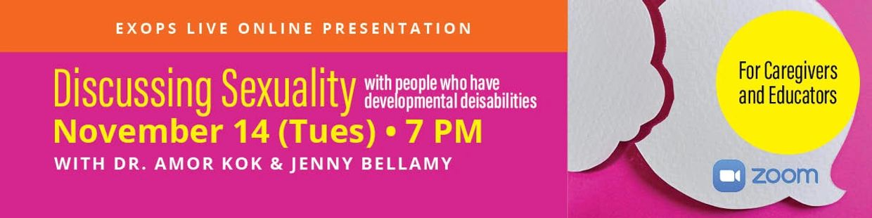 Online talk on discussing sexuality with people with developmental disabilities.