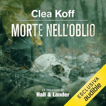 Cover of Morte Nell'oblio by Clea Koff - a bleached human skull half-buried in a forest 