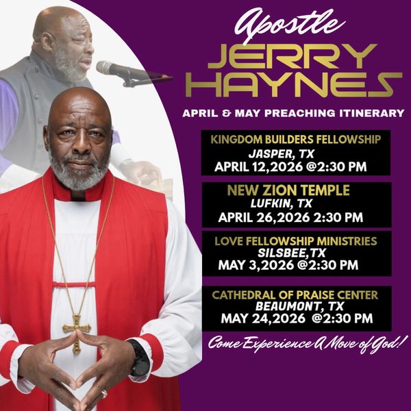 Apostle Jerry Haynes' April and May preaching schedule in Texas cities.
