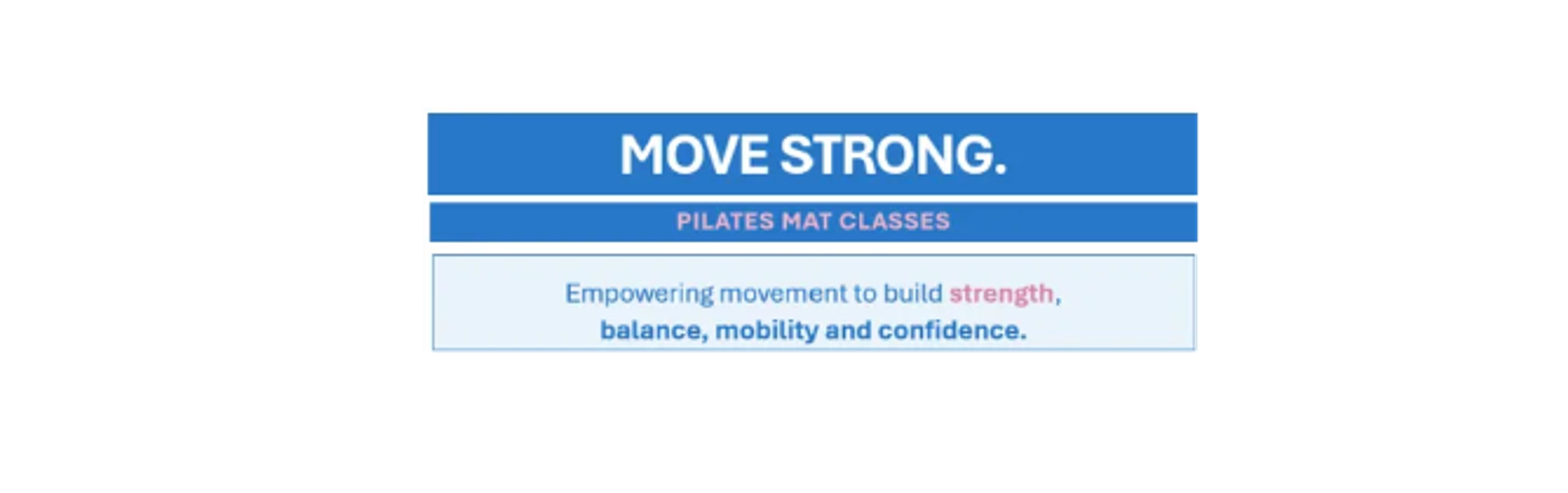 Promotion for Pilates mat classes focused on strength and confidence.