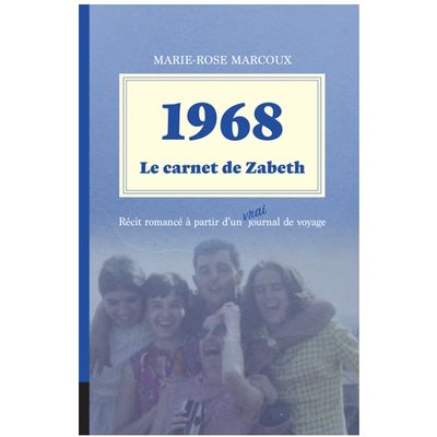 1968 Le carnet de Zabeth, Marie-Rose Marcoux, journal, voyage, Les éditions Cendrillon