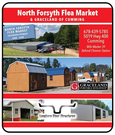 Flea Market Cumming North Forsyth and portable buildings
exclusive coupons only here 