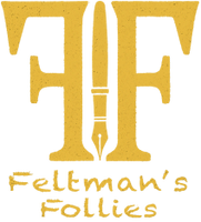 Feltman's Follies