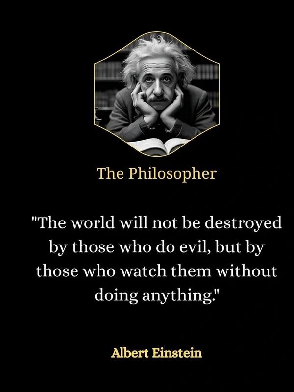 Albert Einstein quote on evil and inaction.