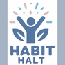 Habit Halt