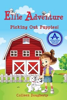 Ellie adventure picking out puppies, Colleen Dougherty, kidlit, children’s author, chapter book
