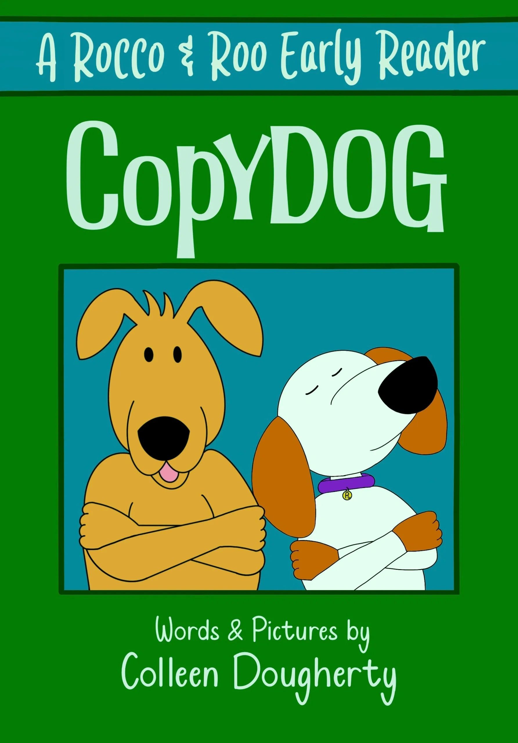Book cover of "CopyDOG" featuring two cartoon dogs with crossed arms.
