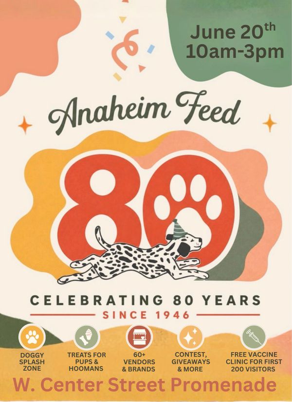 Celebrating Anaheim Feed's 80 years with fun, treats, vendors, contests, and free vaccines on June 20th.