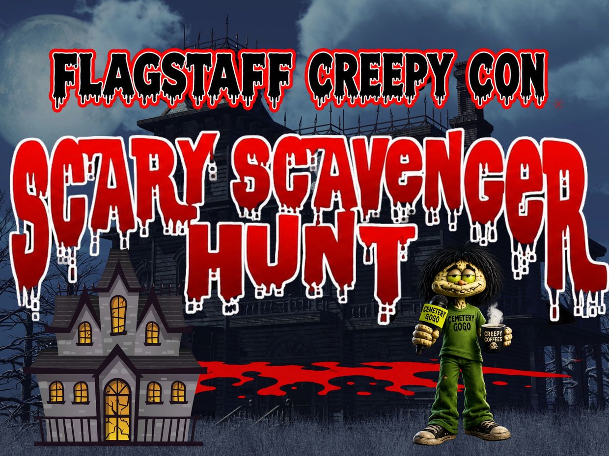 Flagstaff Creepy Con Scary Scavenger Hunt poster with haunted theme.