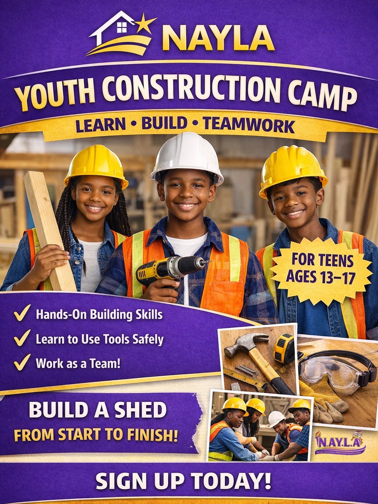 NAYLA Youth Construction Camp for teens 13-17 promoting learning, building, and teamwork.