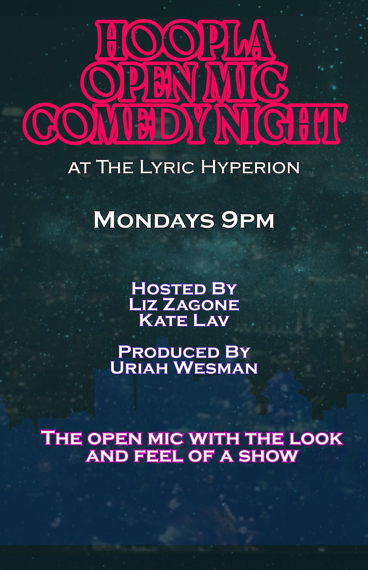 Comedy open mic night every Monday at The Lyric Hyperion.