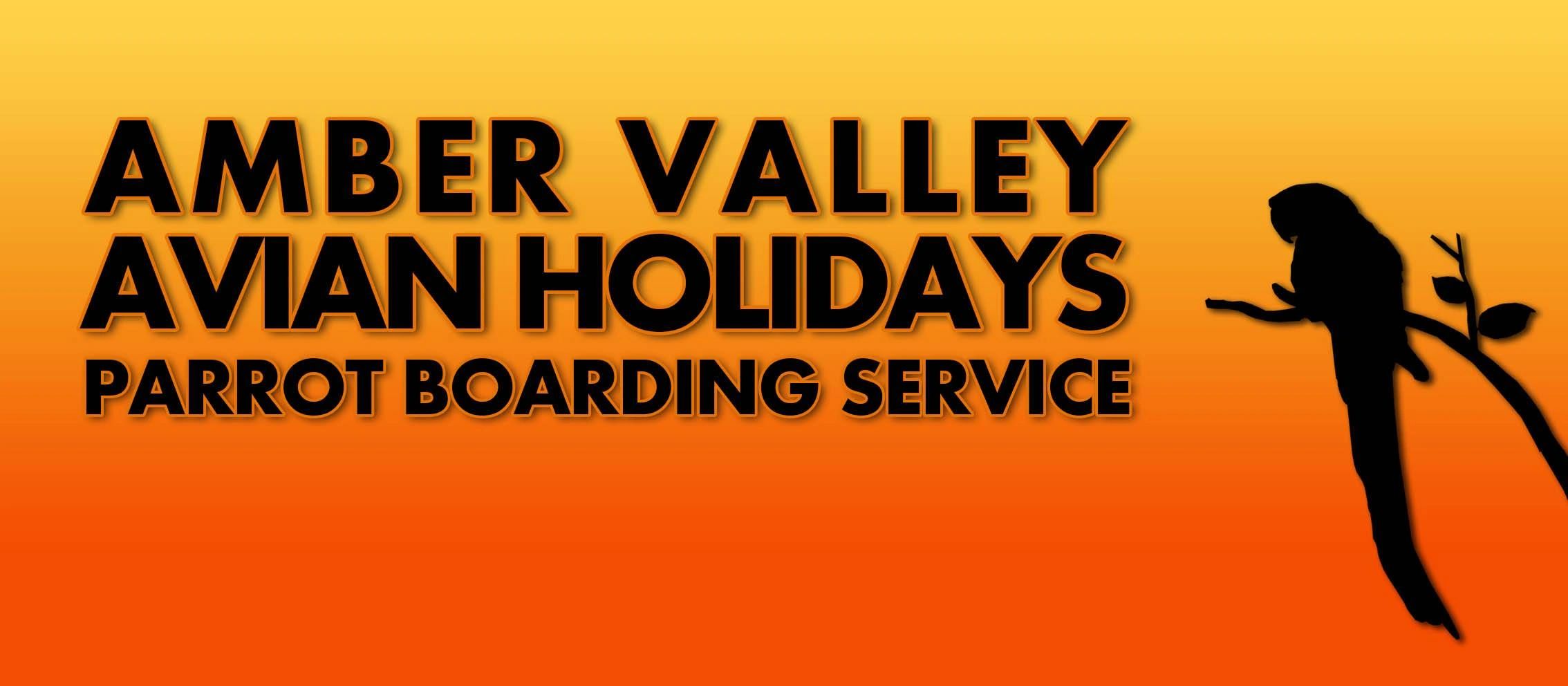 Amber Valley Avian Holidays Parrot Boarding