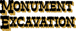 Monument Excavation