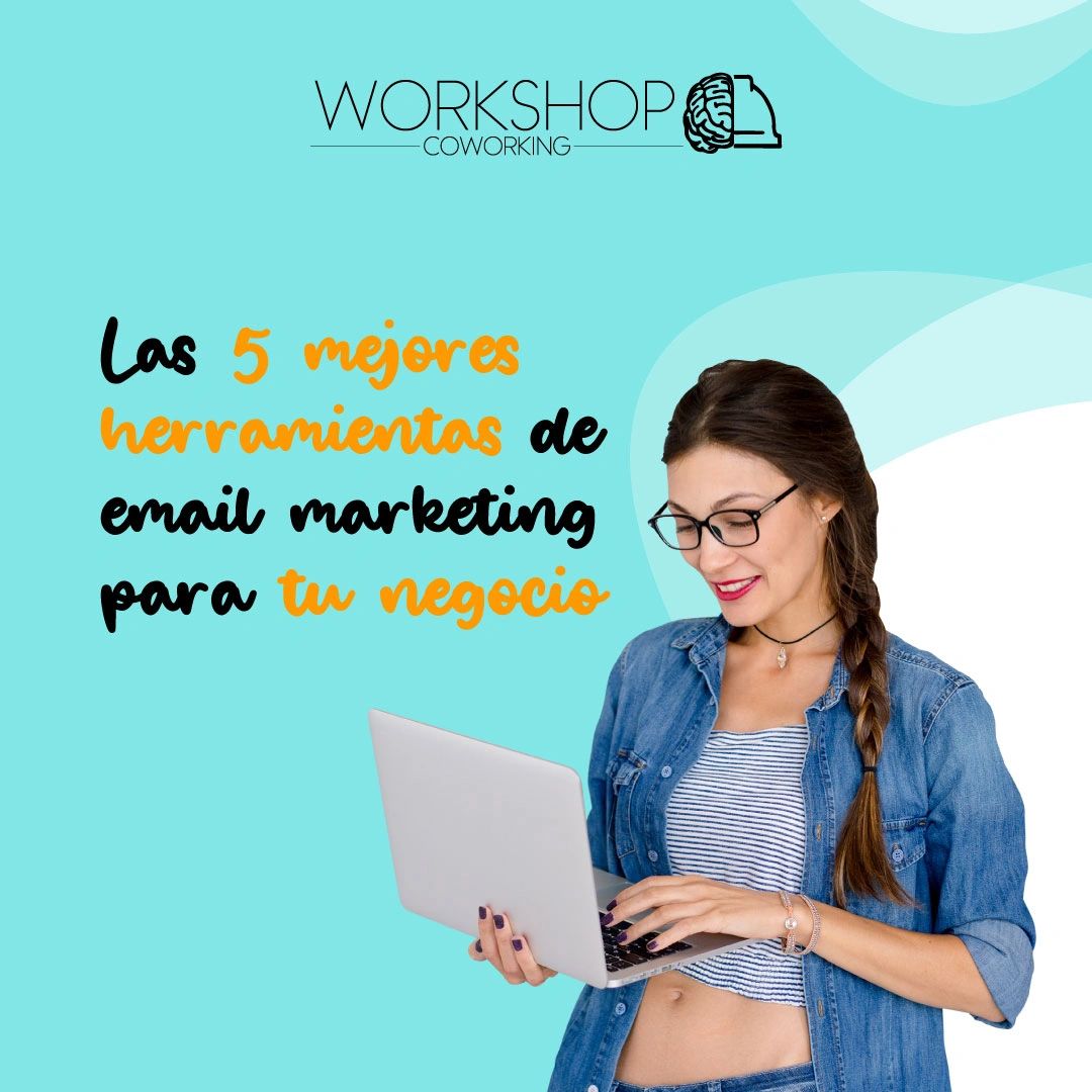 Las 5 mejores herramientas de email marketing para tu negocio