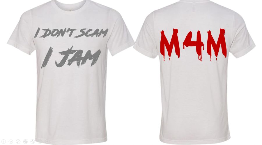 I Don't Scam I Jam / M4M Solid White T-Shirt {ACTIVE MEMBER}*
