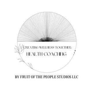 Creating Wellness Together: Health Coaching